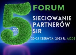 V Forum "Sieciowanie Partnerów SIR"